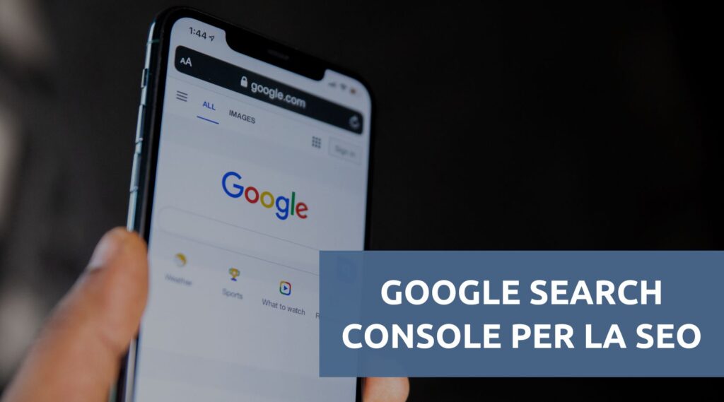 Google Search Console per la SEO del sito web
