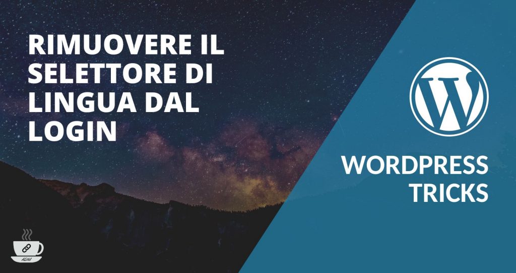 Rimuovere in modo semplice il selettore di lingua dal login di wordpress