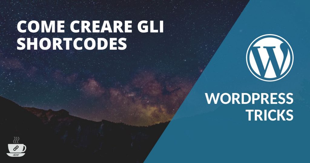 Wordpress come creare gli shortcodes