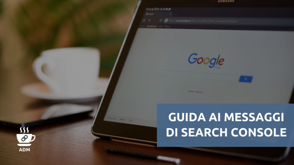 Guida ai messaggi di Google Search Console