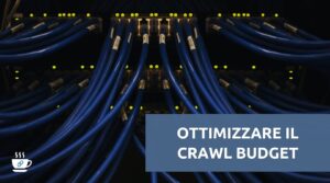 Ottimizzazione del crawl budget