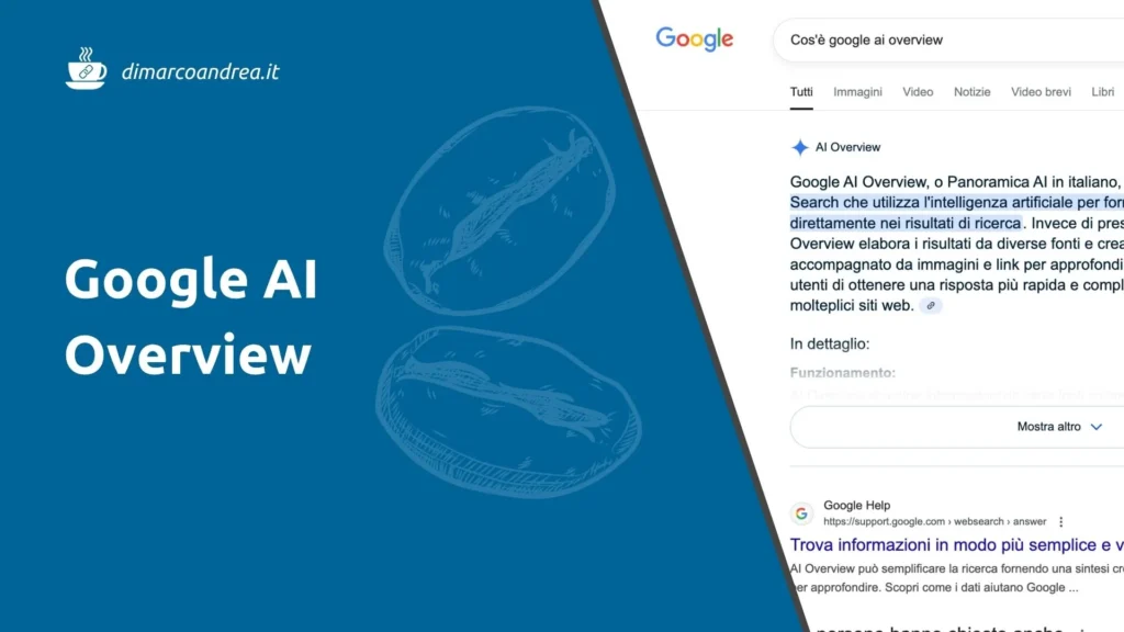 Google AI Overview: cos’è e come sfruttarlo al meglio per la tua SEO